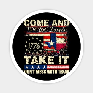 Come and Take It, We the People American Flag Texas Magnet